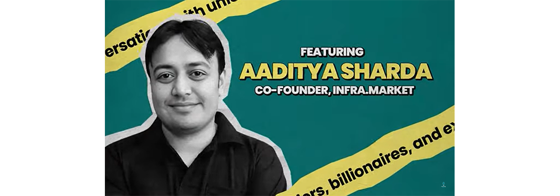 India’s Most Profitable Unicorn InfraMarket | Ft. Aditya Sharda