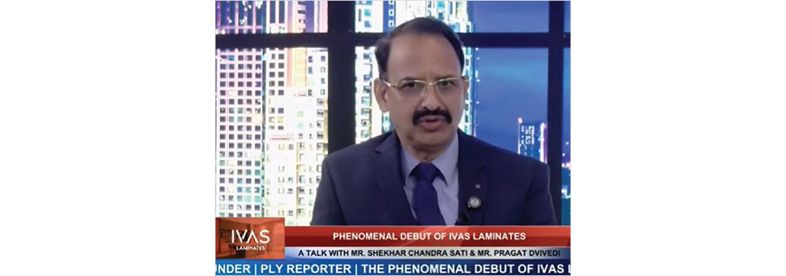 Live | Phenomenal Debut Of Ivas Laminates & A Talk With Mr Shekhar Chandra Sati & Mr Pragat Dvivedi
